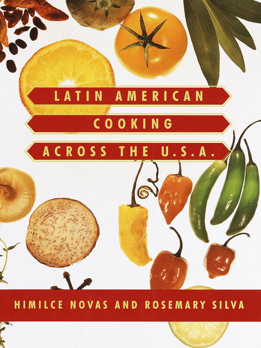 Title details for Latin American Cooking Across the U.S.A. by Himilce Novas - Available